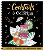 Cocktails & Coloring: 31 Coloring Pages with 23 Delicious Recipes