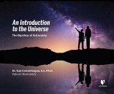 An Introduction to the Universe: The Big Ideas of Astronomy