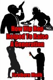 How Hip Hop Helped To Raise A Generation