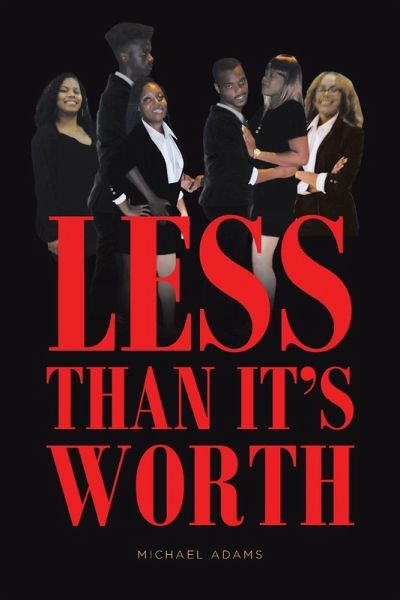 Less Than It's Worth Less Than It's Worth
