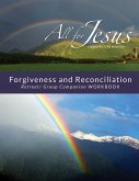 Forgiveness & Reconciliation - Retreat / Companion Workbook