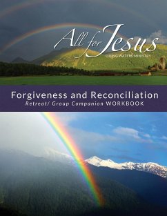 Forgiveness & Reconciliation - Retreat / Companion Workbook - Case, Richard T