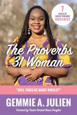 The Proverbs 31 Woman - &quote;Will thou be made whole?&quote;