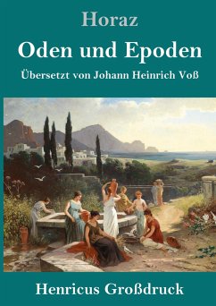 Oden und Epoden (Großdruck) - Horaz