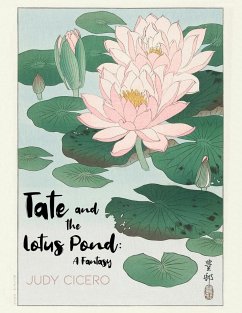 Tate and the Lotus Pond - Cicero, Judy