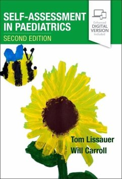 Self-Assessment in Paediatrics - Lissauer, Tom (Honorary Consultant Paediatrician, Imperial College H; Carroll, Will, MD MRCP MRCPCH Bm BCh BA MA(Oxon) (Clinical and Acade