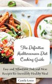 The Definitive Mediterranean Diet Cooking Guide