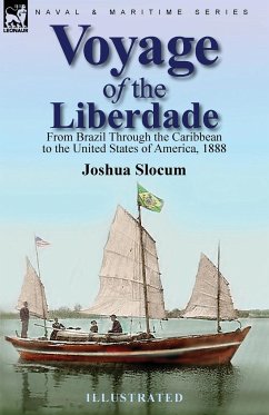 Voyage of the Liberdade - Slocum, Joshua