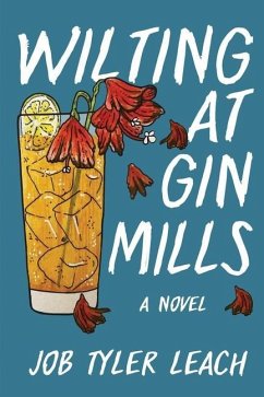 Wilting at Gin Mills - Leach, Job Tyler