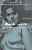 Mindele, une vie