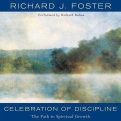 Celebration of Discipline: The Path to Spiritual Growth - Foster, Richard J.