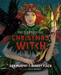 The Legend of the Christmas Witch - Plaza, Aubrey; Murphy, Dan