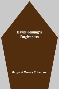 David Fleming'S Forgiveness - Murray Robertson, Margaret