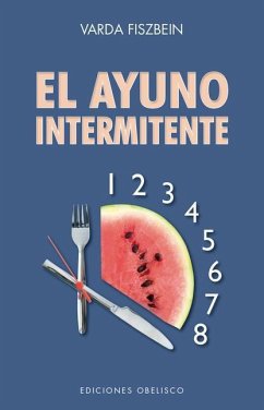 El Ayuno Intermitente - Fiszbein, Varda