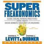 Superfreakonomics: Global Cooling, Patriotic Prostitutes, and Why Suicide Bombers Should Buy Life Insurance