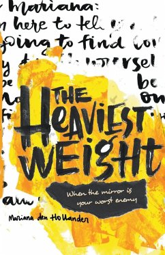 The Heaviest Weight - Den Hollander, Mariana