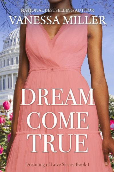 Dream Come True (Dreaming of Love) (eBook, ePUB) Dream Come True (Dreaming of Love) (eBook, ePUB)