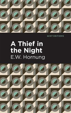 A Thief in the Night - Hornbug, E. W.