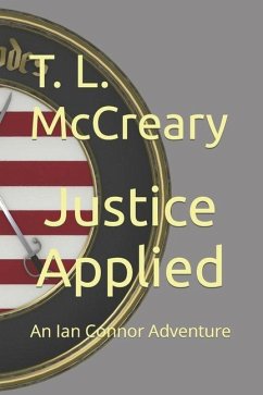 Justice Applied: An Ian Connor Adventure - McCreary, T. L.