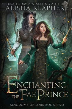 Enchanting the Fae Prince - Klapheke, Alisha