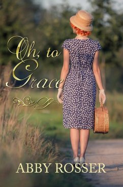 Oh, to Grace - Rosser, Abby