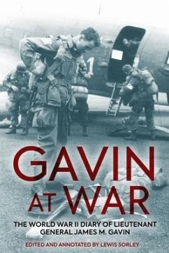 Gavin at War: The World War II Diary of Lieutenant General James M. Gavin