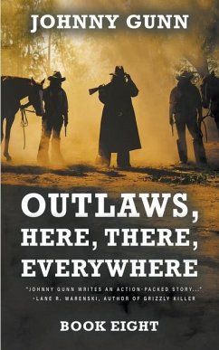 Outlaws, Here, There, Everywhere - Gunn, Johnny