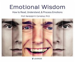 Emotional Wisdom: How to Read, Understand, and Process Emotions - Cornelius, Randolph (Randy)