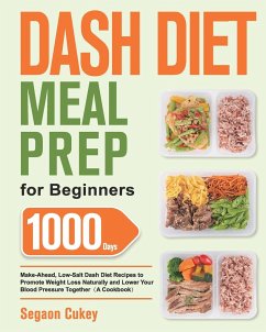 Dash Diet Meal Prep for Beginners - Cukey, Segaon