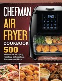 Chefman Air Fryer Cookbook