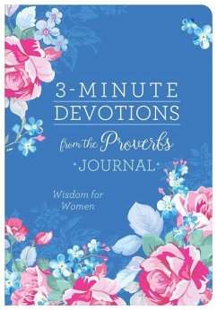 3-Minute Devotions from the Proverbs Journal: Wisdom for Women - Parrish, Marilee; Snapdragon Group, Rebecca Currington