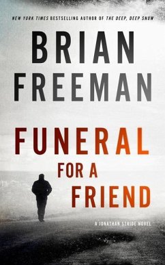 Funeral for a Friend: A Jonathan Stride Novel - Freeman, Brian