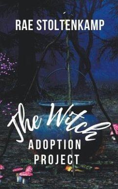 The Witch Adoption Project - Stoltenkamp, Rae