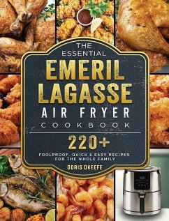 The Essential Emeril Lagasse Air Fryer Cookbook - Okeefe, Doris