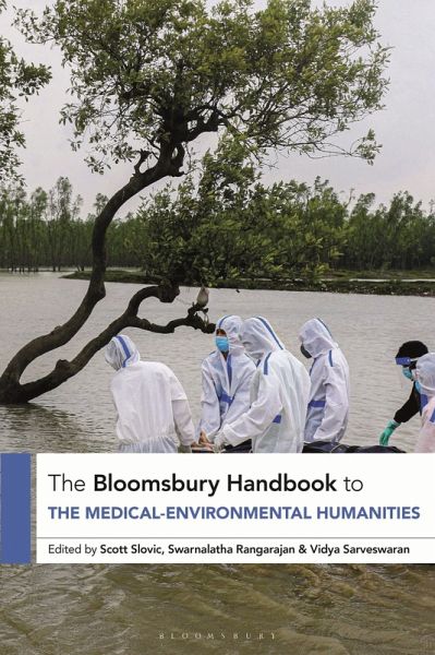 The Bloomsbury Handbook to the Medical-Environmental Humanities The Bloomsbury Handbook to the Medical-Environmental Humanities