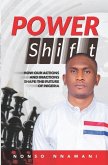 Power Shift: How Our Actions and Inactions Shape The Future of Nigeria.