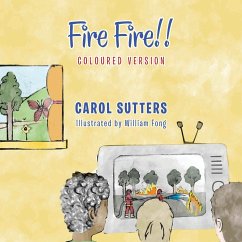 Fire Fire!! - Sutters, Carolyn K.