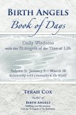 BIRTH ANGELS BOOK OF DAYS - Volume 5: Daily Wisdoms with the 72 Angels of the Tree of Life
