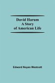 David Harum A Story Of American Life