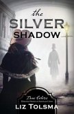 The Silver Shadow: Volume 11