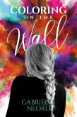 Coloring on the Wall (eBook, ePUB)