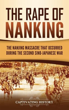 The Rape of Nanking - History, Captivating