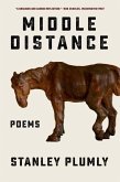 Middle Distance: Poems