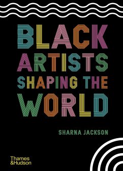 Black Artists Shaping the World - Jackson, Sharna
