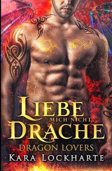Liebe Mich Nicht, Drache Liebe Mich Nicht, Drache