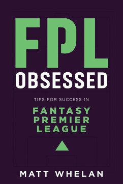 FPL Obsessed - Whelan, Matt K