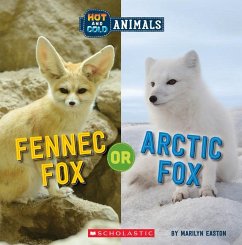 Fennec Fox or Arctic Fox (Wild World: Hot and Cold Animals) - Easton, Marilyn