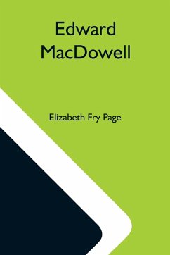 Edward Macdowell - Fry Page, Elizabeth