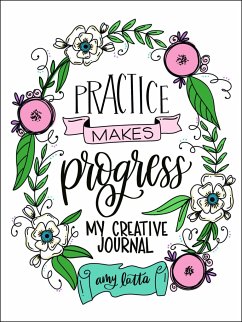Practice Makes Progress - Latta, Amy