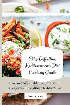 The Definitive Mediterranean Diet Cooking Guide - Lester, Camila